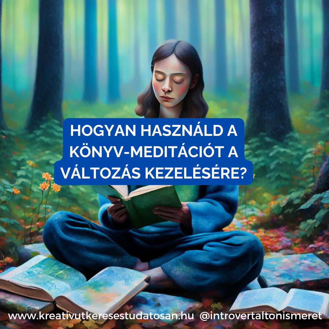 Hogyan használd a könyv-meditációt a változás kezelésére?