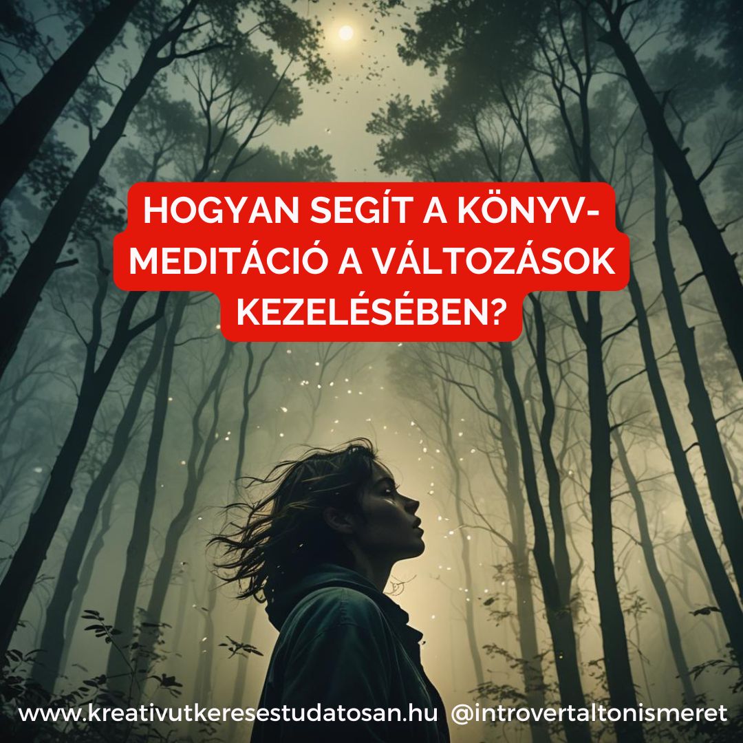 hogyan segít a könyv-meditáció a változások kezelésében?